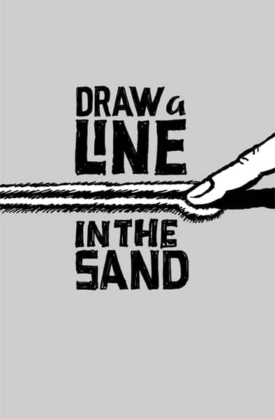 REWORK - Draw a line in the sand